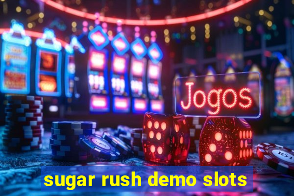 sugar rush demo slots